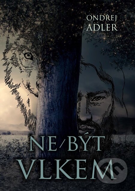 E-kniha: Ne/být vlkem (Ondřej Adler). E-knihy jedou E-kniha: Ne/být vlkem (Ondřej Adler). E-knihy jedou