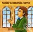 Kniha: Svätý Dominik Savio (Ewa Stadtmüllerová). Pallotíni, 2009 Kniha: Svätý Dominik Savio (Ewa Stadtmüllerová). Pallotíni, 2009