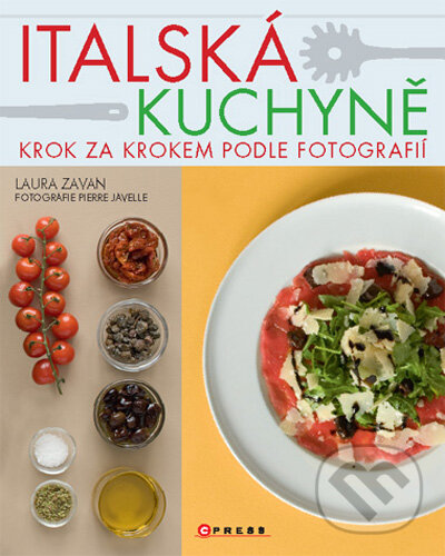 Kniha: Italská kuchyně (Laura Zavan a Pierre Javelle). Computer Press, 2009 Kniha: Italská kuchyně (Laura Zavan a Pierre Javelle). Computer Press, 2009