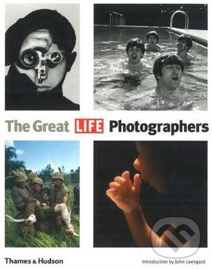 Kniha: The Great LIFE Photographers (John Loengard). Thames & Hudson, 2009 Kniha: The Great LIFE Photographers (John Loengard). Thames & Hudson, 2009