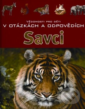 Kniha: Savci (Svojtka&Co.). Svojtka&Co., 2009 Kniha: Savci (Svojtka&Co.). Svojtka&Co., 2009
