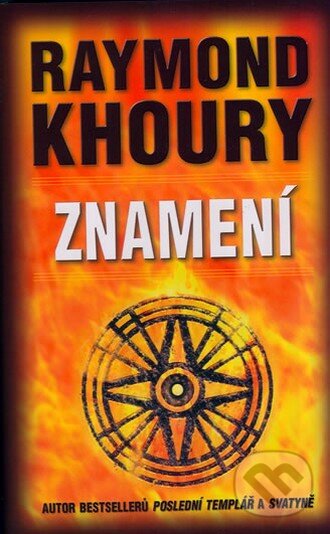 Kniha: Znamení (Raymond Khoury). Domino, 2009 Kniha: Znamení (Raymond Khoury). Domino, 2009