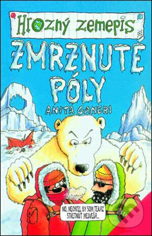 Kniha: Zmrznuté póly (Anita Ganeri). Slovart, 2009 Kniha: Zmrznuté póly (Anita Ganeri). Slovart, 2009