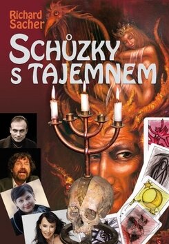 Kniha: Schůzky s tajemnem (Richard Sacher). Deus, 2009 Kniha: Schůzky s tajemnem (Richard Sacher). Deus, 2009