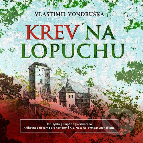 Audiokniha: Krev na lopuchu (Vlastimil Vondruška). Tympanum, 2020 Audiokniha: Krev na lopuchu (Vlastimil Vondruška). Tympanum, 2020