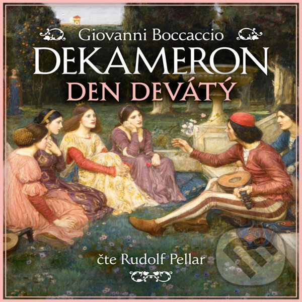 Audiokniha: Dekameron - Den devátý (Giovanni Boccaccio). Tympanum, 2020 Audiokniha: Dekameron - Den devátý (Giovanni Boccaccio). Tympanum, 2020