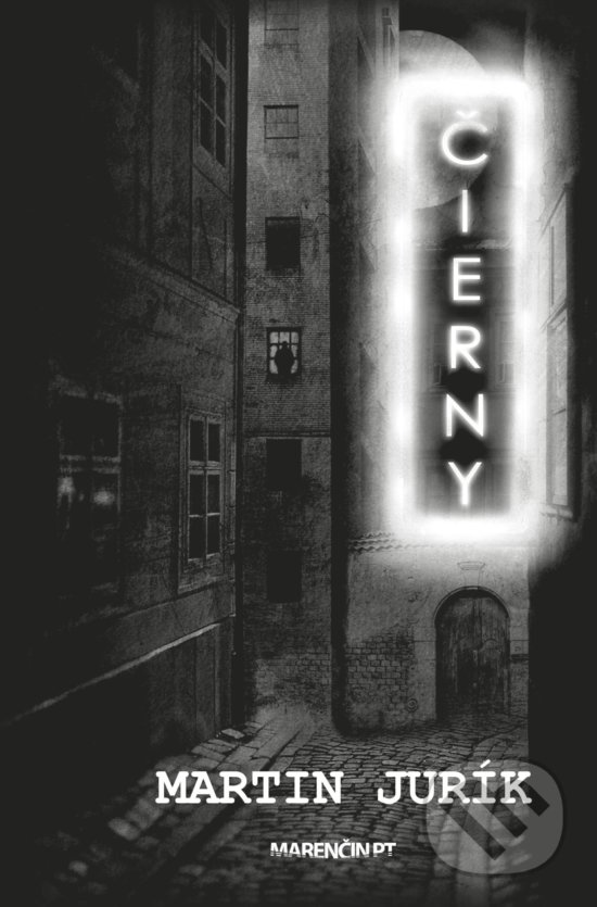 Kniha: Čierny (Martin Jurík). Marenčin PT, 2020 Kniha: Čierny (Martin Jurík). Marenčin PT, 2020