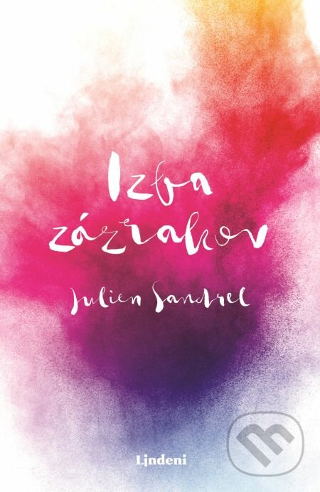 E-kniha: Izba zázrakov (Julien Sandrel). Lindeni, 2019 E-kniha: Izba zázrakov (Julien Sandrel). Lindeni, 2019
