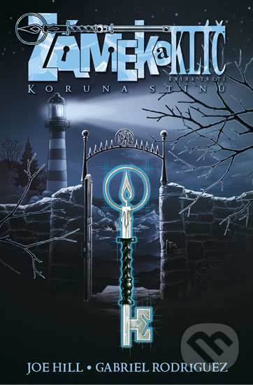 Kniha: Zámek a klíč 3: Koruna stínů (Joe Hill). Comics centrum, 2020 Kniha: Zámek a klíč 3: Koruna stínů (Joe Hill). Comics centrum, 2020