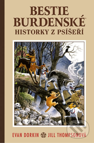 Kniha: Bestie burdenské 1 - Historky z psíšeří (Evan Dorkin). Comics centrum, 2020 Kniha: Bestie burdenské 1 - Historky z psíšeří (Evan Dorkin). Comics centrum, 2020