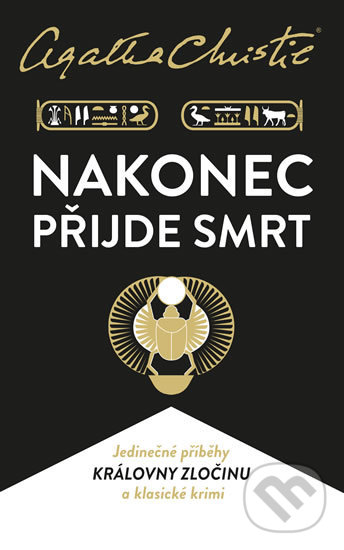 Kniha: Nakonec přijde smrt (Agatha Christie). Kalibr, 2020 Kniha: Nakonec přijde smrt (Agatha Christie). Kalibr, 2020
