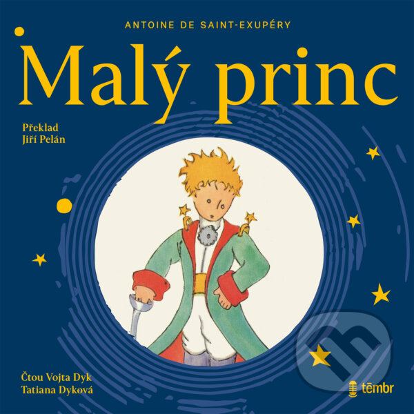 Audiokniha: Malý Princ (Antoine de Saint-Exupéry). Témbr, 2020 Audiokniha: Malý Princ (Antoine de Saint-Exupéry). Témbr, 2020