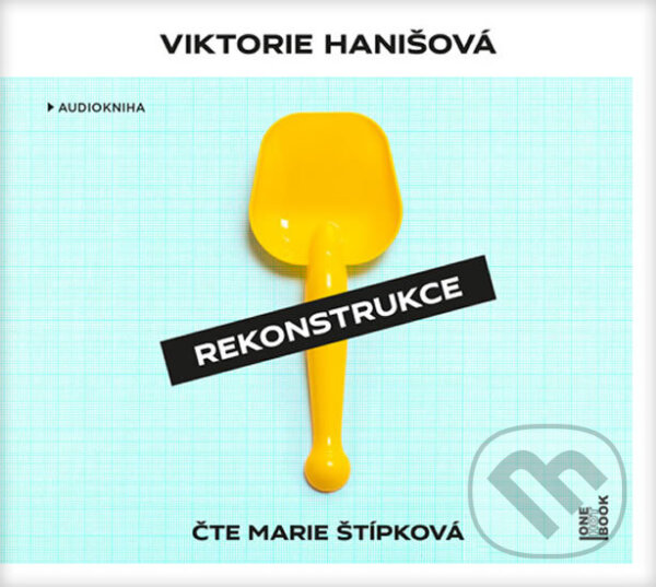 Audiokniha: Rekonstrukce (Viktorie Hanišová). OneHotBook, 2020 Audiokniha: Rekonstrukce (Viktorie Hanišová). OneHotBook, 2020