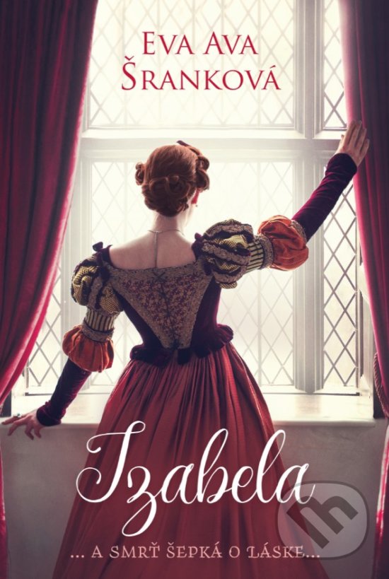 Kniha: Izabela (Eva Ava Šranková). Fortuna Libri, 2020 Kniha: Izabela (Eva Ava Šranková). Fortuna Libri, 2020
