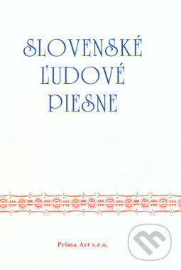 Kniha: Slovenské ľudové piesne (Tomáš Rojček). Prima Art, 2018 Kniha: Slovenské ľudové piesne (Tomáš Rojček). Prima Art, 2018