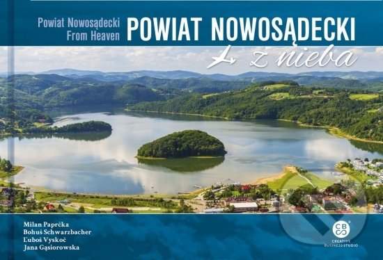 Kniha: Powiat Nowosadecki z nieba (Milan Paprčka). CBS, 2020 Kniha: Powiat Nowosadecki z nieba (Milan Paprčka). CBS, 2020