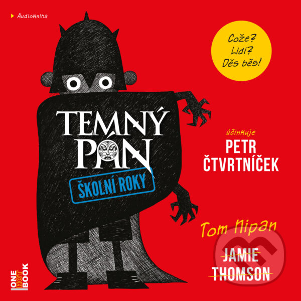 Audiokniha: TEMNÝ PÁN: Školní roky (Jamie Thomson). OneHotBook, 2020 Audiokniha: TEMNÝ PÁN: Školní roky (Jamie Thomson). OneHotBook, 2020