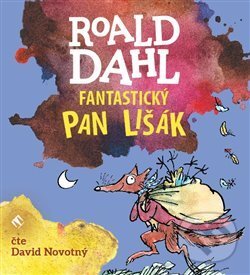 Audiokniha: Fantastický pan Lišák (Roald Dahl). Tympanum, 2020 Audiokniha: Fantastický pan Lišák (Roald Dahl). Tympanum, 2020