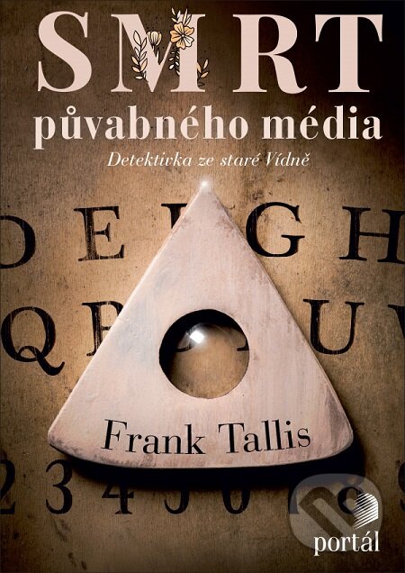E-kniha: Smrt půvabného média (Frank Tallis). Portál, 2020 E-kniha: Smrt půvabného média (Frank Tallis). Portál, 2020