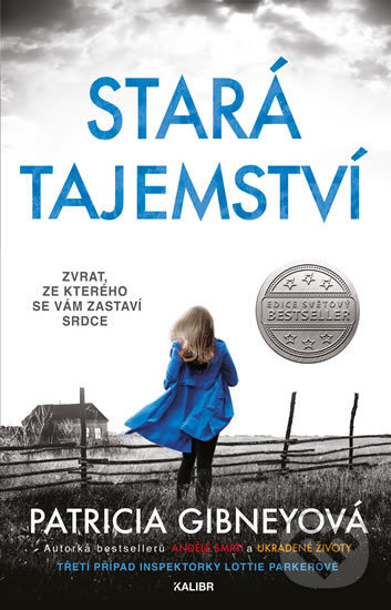 Kniha: Stará tajemství (Patricia Gibney). Kalibr, 2020 Kniha: Stará tajemství (Patricia Gibney). Kalibr, 2020