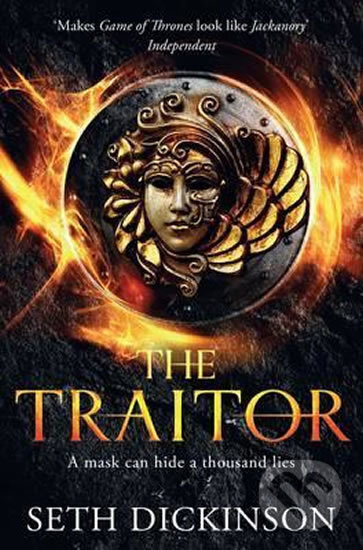 Kniha: The Traitor (Seth Dickinson). Pan Macmillan, 2016 Kniha: The Traitor (Seth Dickinson). Pan Macmillan, 2016