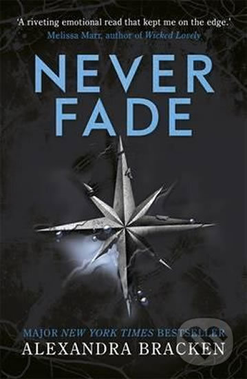 Kniha: Never Fade (Alexandra Bracken). Hachette Book Group US, 2019 Kniha: Never Fade (Alexandra Bracken). Hachette Book Group US, 2019
