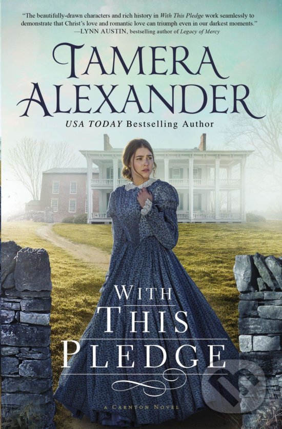 Kniha: With this Pledge (Tamera Alexander). Thomas Nelson Publishers, 2019 Kniha: With this Pledge (Tamera Alexander). Thomas Nelson Publishers, 2019