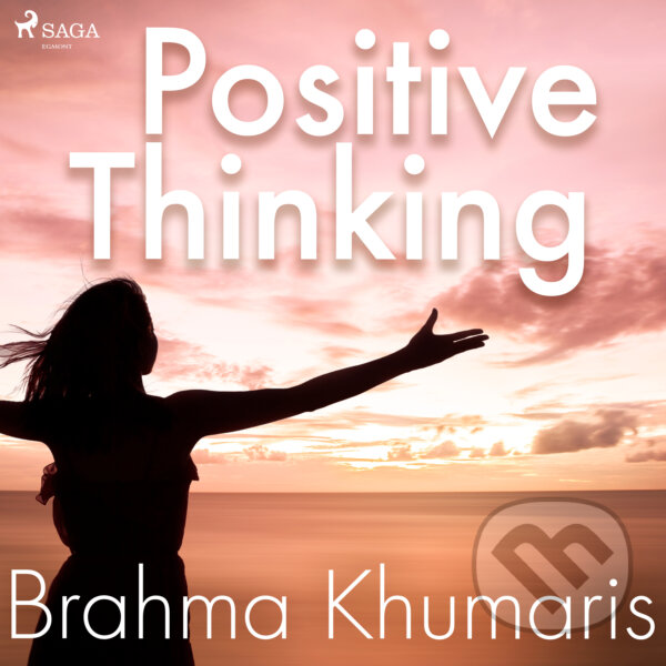Audiokniha: Positive Thinking (EN) (Brahma Khumaris). Saga Egmont, 2020 Audiokniha: Positive Thinking (EN) (Brahma Khumaris). Saga Egmont, 2020