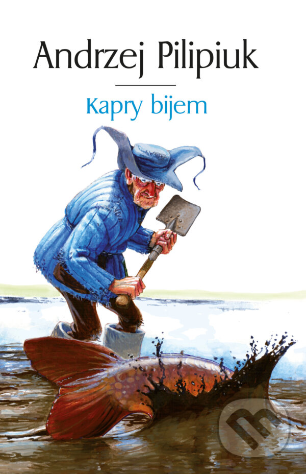 E-kniha: Kapry bijem (Andrzej Pilipiuk). Laser books, 2020 E-kniha: Kapry bijem (Andrzej Pilipiuk). Laser books, 2020