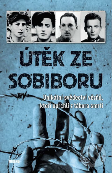 Kniha: Útěk ze Sobiboru (Víkend). Víkend, 2020 Kniha: Útěk ze Sobiboru (Víkend). Víkend, 2020