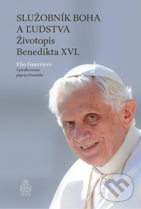 Kniha: Služobník Boha a ľudstva (Elio Guerriero). Spolok svätého Vojtecha, 2020 Kniha: Služobník Boha a ľudstva (Elio Guerriero). Spolok svätého Vojtecha, 2020