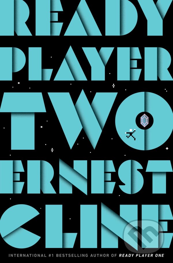 Kniha: Ready Player Two (Ernest Cline). Ballantine, 2020 Kniha: Ready Player Two (Ernest Cline). Ballantine, 2020