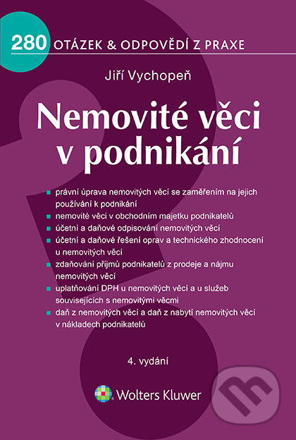 E-kniha: Nemovité věci v podnikání - 4. vydání (Jiří Vychopeň). Wolters Kluwer ČR, 2020 E-kniha: Nemovité věci v podnikání - 4. vydání (Jiří Vychopeň). Wolters Kluwer ČR, 2020