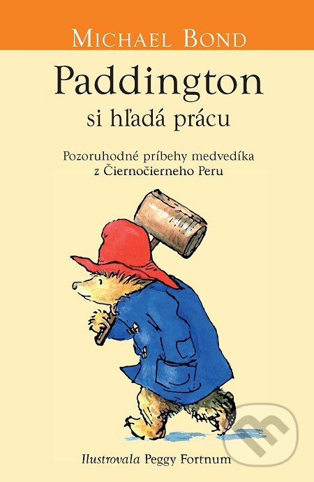 E-kniha: Paddington si hľadá prácu (Michael Bond). Slovart, 2020 E-kniha: Paddington si hľadá prácu (Michael Bond). Slovart, 2020