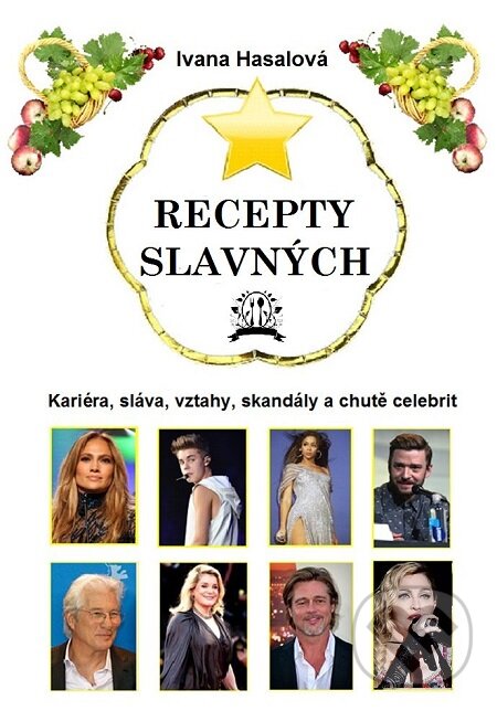 E-kniha: Recepty slavných (Ivana Hasalová). Splendidum družstvo E-kniha: Recepty slavných (Ivana Hasalová). Splendidum družstvo