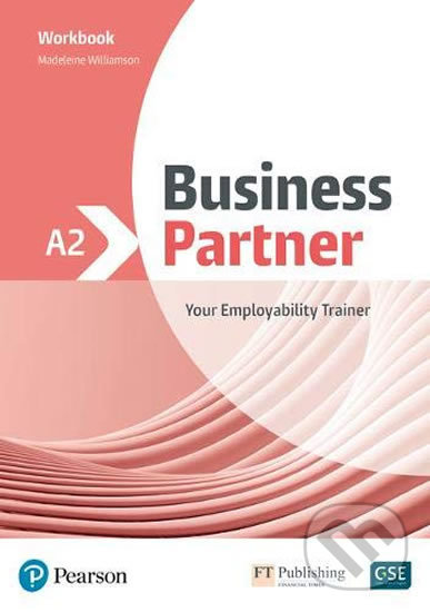 Kniha: Business Partner A2 (Madeleine Williamson). Pearson, 2020 Kniha: Business Partner A2 (Madeleine Williamson). Pearson, 2020