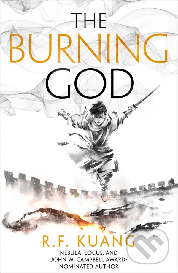 Kniha: The Burning God (R.F. Kuang). HarperCollins, 2020 Kniha: The Burning God (R.F. Kuang). HarperCollins, 2020
