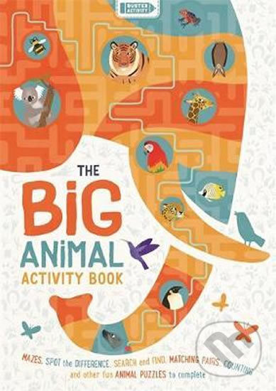 Kniha: The Big Animal Activity Book : Mazes, Spot the Difference, Search and Find, Matching Pairs, Counting and other fun Animal Puzzles to complete (Claude a Frances Evans Jean). Folio, 2020 Kniha: The Big Animal Activity Book : Mazes, Spot the Difference, Search and Find, Matching Pairs, Counting and other fun Animal Puzzles to complete (Claude a Frances Evans Jean). Folio, 2020