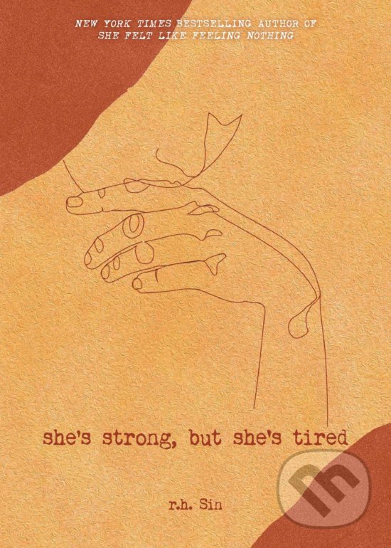 Kniha: She's Strong, but She's Tired (r.h. Sin). Andrews McMeel, 2020 Kniha: She's Strong, but She's Tired (r.h. Sin). Andrews McMeel, 2020