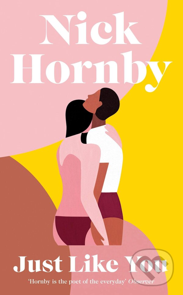 Kniha: Just Like You (Nick Hornby). Viking, 2020 Kniha: Just Like You (Nick Hornby). Viking, 2020