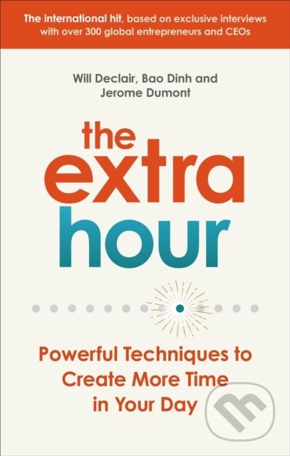 Kniha: The Extra Hour (Will Declair, Jerome Dumont a Bao Dinh). Virgin Books, 2020 Kniha: The Extra Hour (Will Declair, Jerome Dumont a Bao Dinh). Virgin Books, 2020