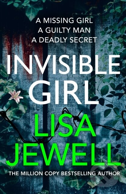 Kniha: Invisible Girl (Lisa Jewell). Century, 2020 Kniha: Invisible Girl (Lisa Jewell). Century, 2020
