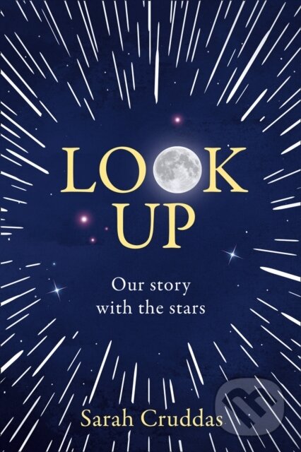 Kniha: Look Up (Sarah Cruddas). HarperCollins, 2020 Kniha: Look Up (Sarah Cruddas). HarperCollins, 2020