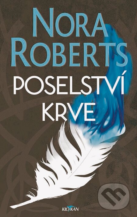 E-kniha: Poselství krve (Nora Roberts). Alpress, 2020 E-kniha: Poselství krve (Nora Roberts). Alpress, 2020