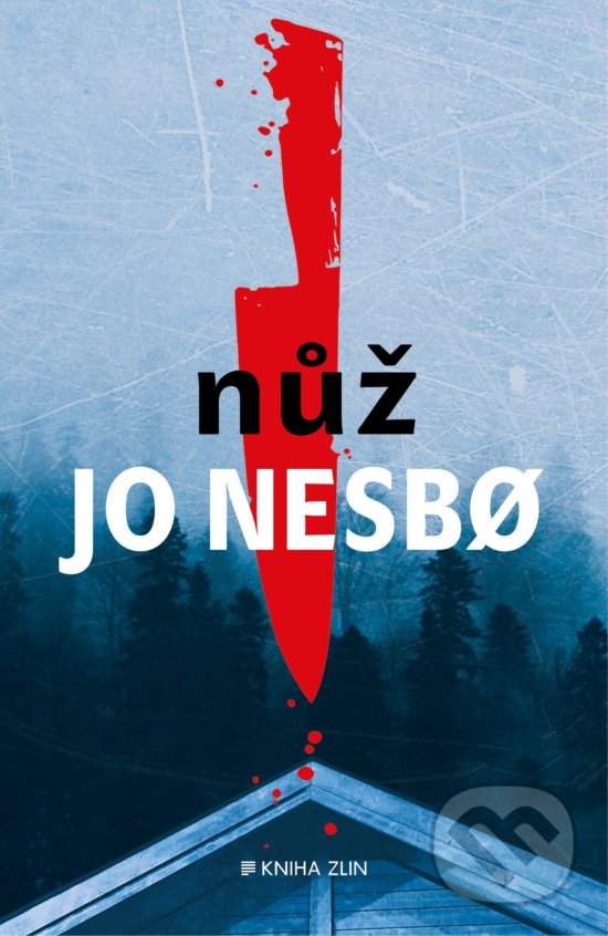 Kniha: Nůž (Jo Nesbo). Kniha Zlín, 2020 Kniha: Nůž (Jo Nesbo). Kniha Zlín, 2020