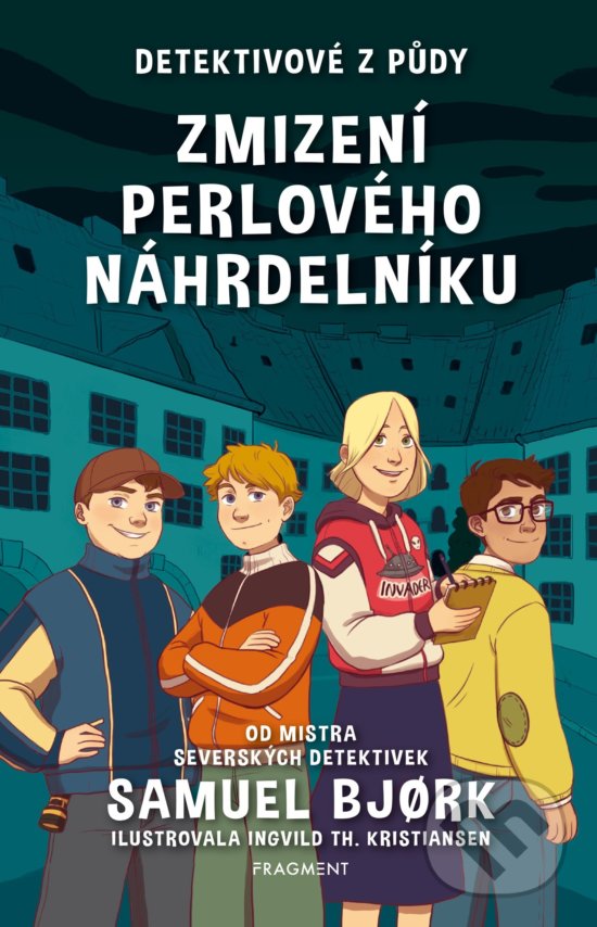 Kniha: Detektivové z půdy: Zmizení perlového náhrdelníku (Samuel Bjork). Nakladatelství Fragment, 2020 Kniha: Detektivové z půdy: Zmizení perlového náhrdelníku (Samuel Bjork). Nakladatelství Fragment, 2020