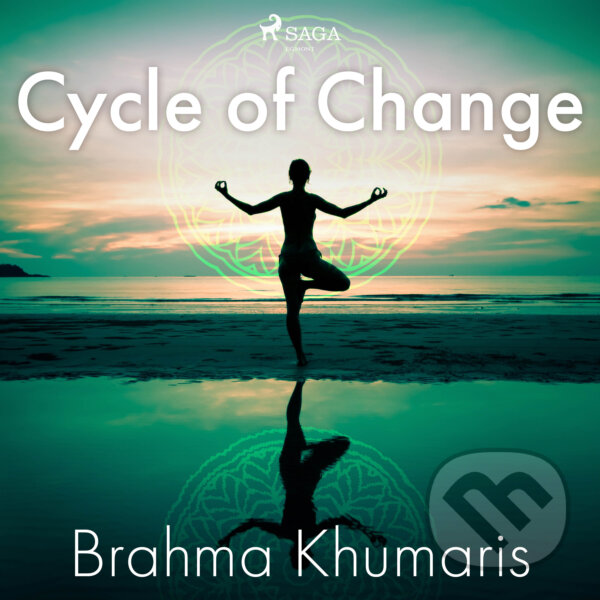 Audiokniha: Cycle of Change (EN) (Brahma Khumaris). Saga Egmont, 2020 Audiokniha: Cycle of Change (EN) (Brahma Khumaris). Saga Egmont, 2020