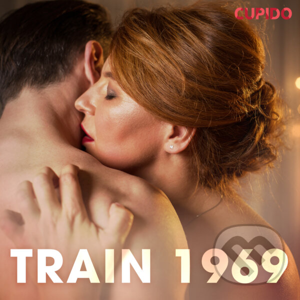 Audiokniha: Train 1969 (EN) (Cupido And Others). Saga Egmont, 2020 Audiokniha: Train 1969 (EN) (Cupido And Others). Saga Egmont, 2020