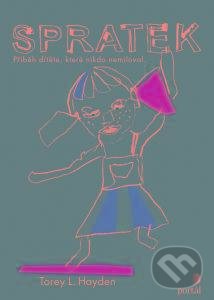 Kniha: Spratek (L. Torey Hayden). Portál, 2020 Kniha: Spratek (L. Torey Hayden). Portál, 2020