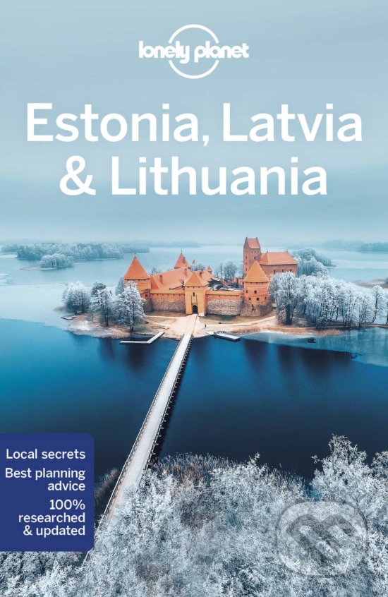 Kniha: Estonia, Latvia & Lithuania (Lonely Planet). Lonely Planet, 2020 Kniha: Estonia, Latvia & Lithuania (Lonely Planet). Lonely Planet, 2020
